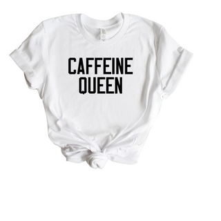 Caffeine Queen Short Sleeve Graphic Tee