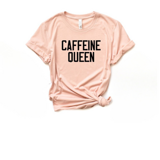 Caffeine Queen Short Sleeve Graphic Tee